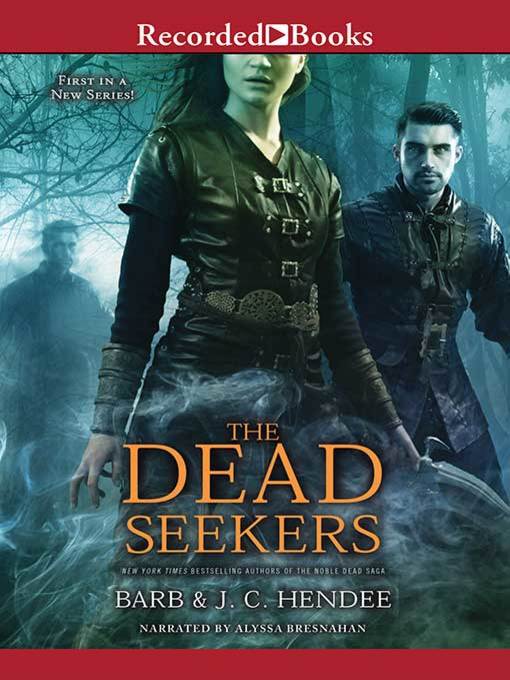 Title details for The Dead Seekers by Barb Hendee - Available